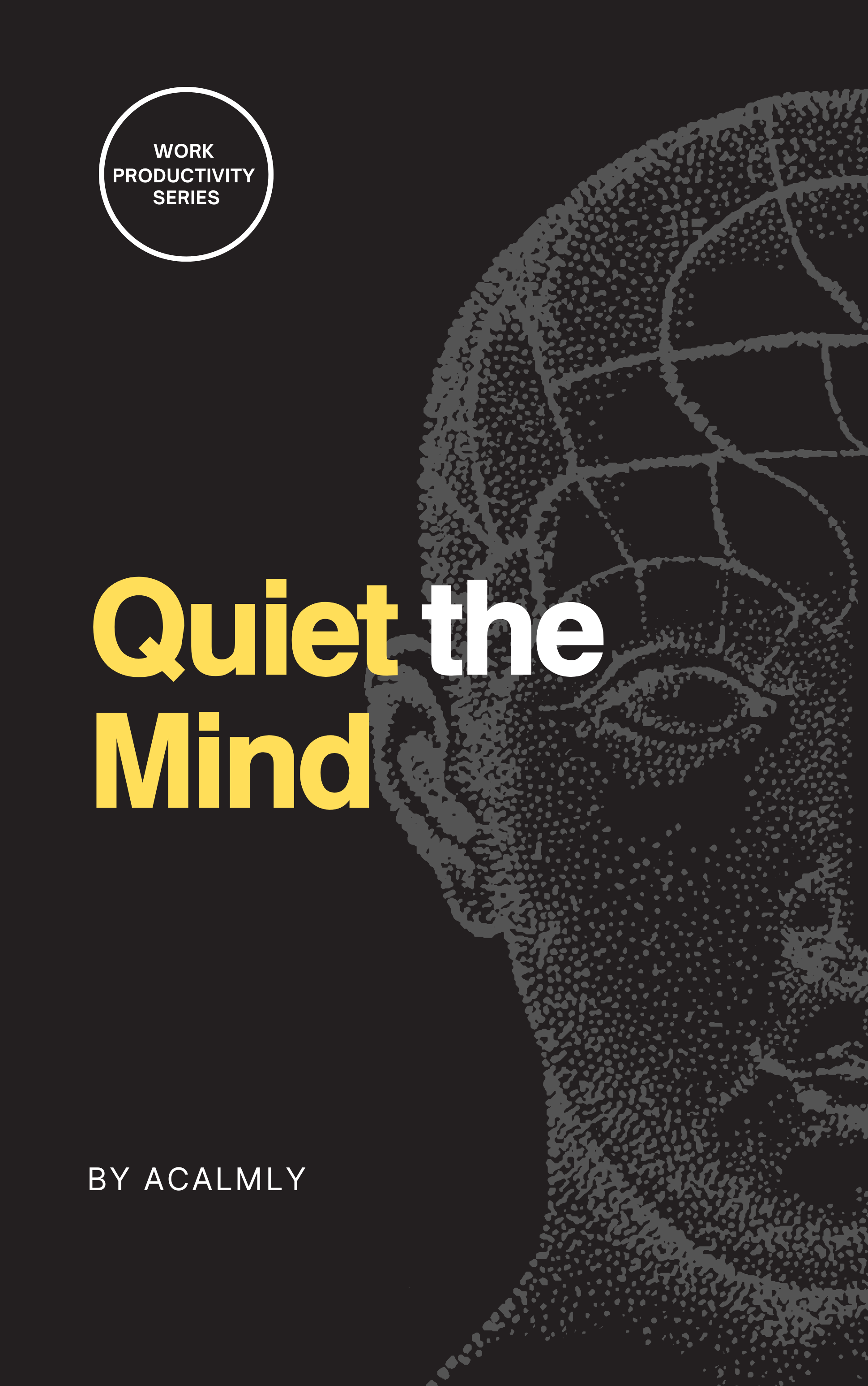 Quiet the Mind