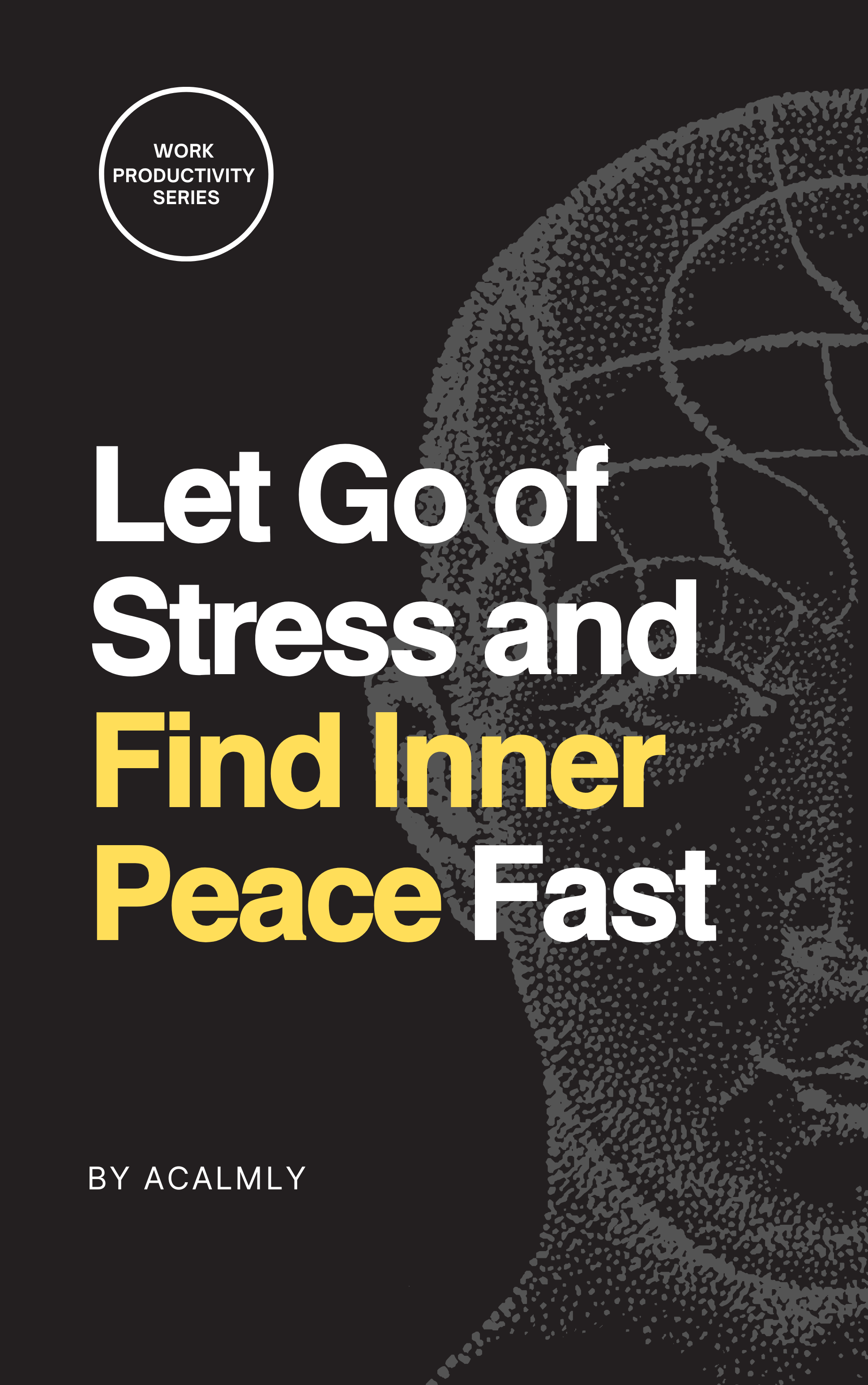 Let Go of Stress and Find Inner Peace Fast